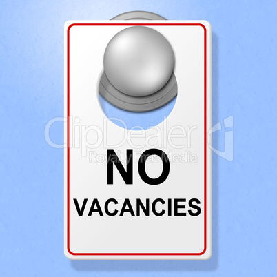 No Vacancies Sign Shows Single Room And Accommodation