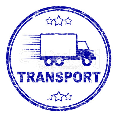 Transport Stamp Indicates Parcel Courier And Delivery