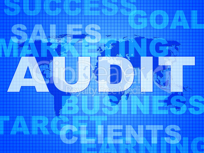 Audit Words Represents Finances Validation And Accounting