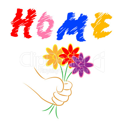 Home Flowers Indicates Property Flora And Houses