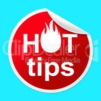 Hot Tips Sticker Indicates Number One And Advisory