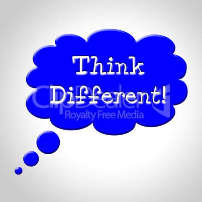 Think Different Bubble Represents Change Now And Revise