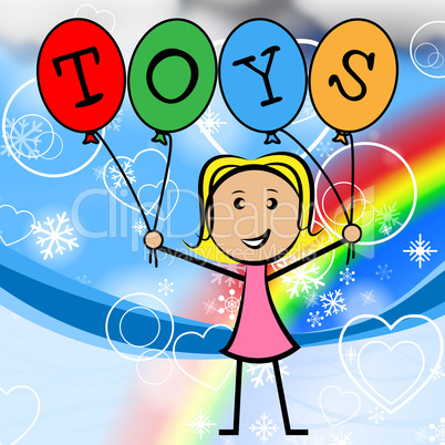 Toys Balloons Means Shopping Toddlers And Retail