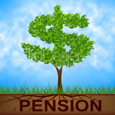 Pension Tree Indicates Finish Work And Banking