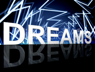 Dreams Word Shows Desire Night And Plan