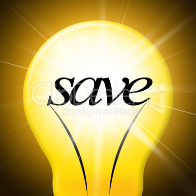 Save Lightbulb Represents Saved Cash And Lamp