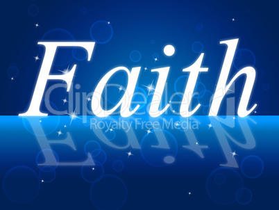 Trust Faith Indicates Believe In And Trustful
