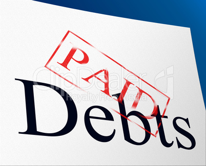 Paid Debts Means Indebtedness Arrears And Pay