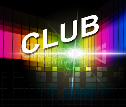 Club Disco Means Membership Audio And Association