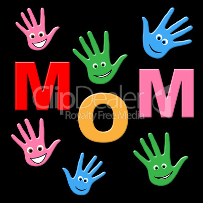 Mom Handprints Shows Painted Mommy And Creativity