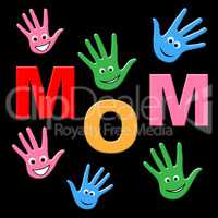 Mom Handprints Shows Painted Mommy And Creativity