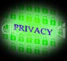 Private Privacy Represents Safety Secret And Encryption