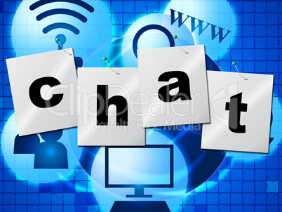 Chatting Chat Represents Telephone Typing And Communicate