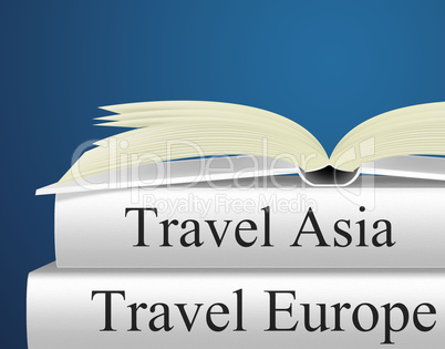 Europe Books Indicates Travel Guide And Asian