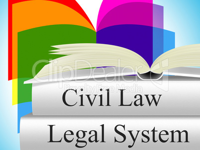 Civil Law Indicates Judiciary Juridical And Court