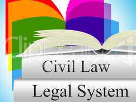 Civil Law Indicates Judiciary Juridical And Court