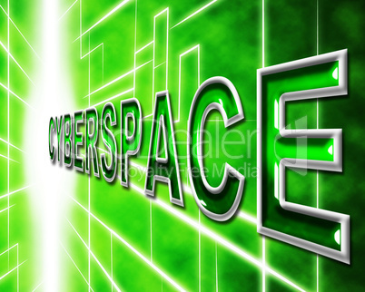 Cyberspace Internet Means World Wide Web And Digital