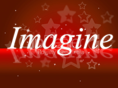 Imagine Thoughts Shows Thoughtful Creative And Imagined