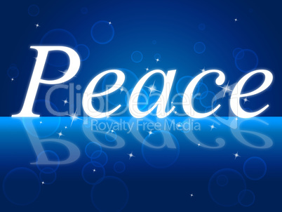 Peace Relaxation Represents Love Not War And Calm