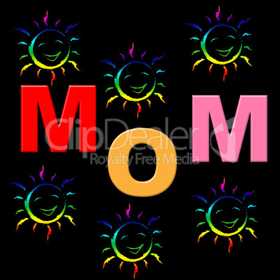 Mom Parents Means Mother And Baby And Mommy