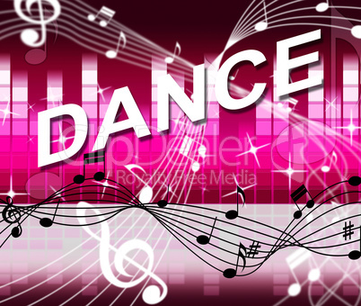 Dancing Music Shows Sound Track And Melody