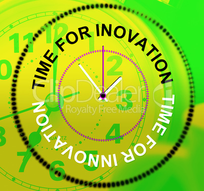Time For Innovation Represents Concepts Inventions And Thoughts