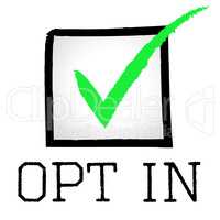 Opt In Means Passed Confirm And Yes