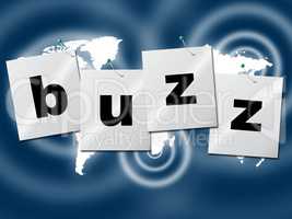 Word Buzz Indicates Public Relations And Publicity