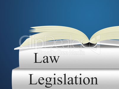 Law Legislation Means Judicial Attorney And Juridical