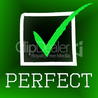 Tick Perfect Represents Number One And Approved