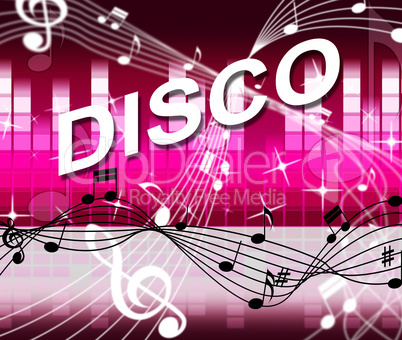 Music Disco Shows Sound Track And Audio
