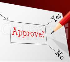 Approve Approval Represents Option Endorsed And Assured