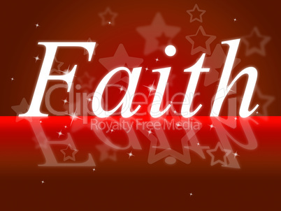 Trust Faith Indicates Believe In And Trustfulness