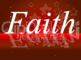 Trust Faith Indicates Believe In And Trustfulness