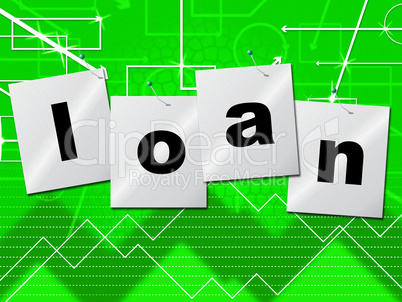 Borrow Loans Means Borrows Credit And Borrowing
