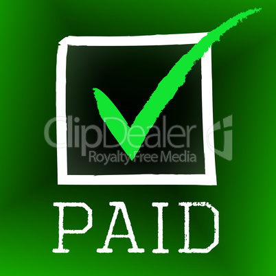 Tick Paid Represents Balance Pay And Checkmark