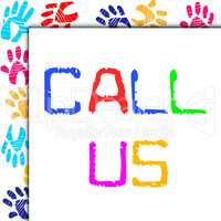 Call Us Represents Talking Telephone And Network
