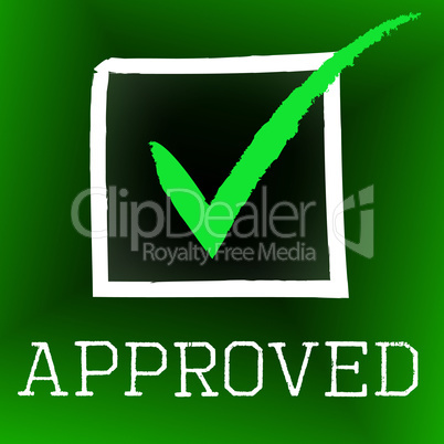 Approved Tick Represents Correct Assurance And Approval