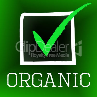 Tick Organic Shows Checkmark Healthy And Confirmed