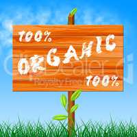 One Hundred Percent Shows Organic Products And Completely