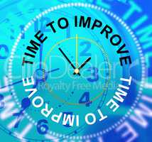 Time To Improve Means Improvement Plan And Growth