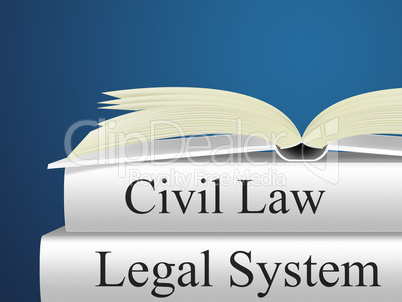 Civil Law Means Attorney Judicial And Legal