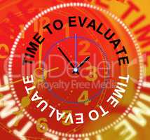 Time To Evaluate Indicates Opinion Evaluation And Calculate