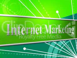 Marketing Internet Represents World Wide Web And Www