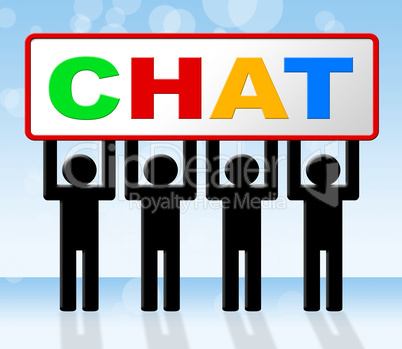 Chatting Chat Means Messenger Communicating And Call