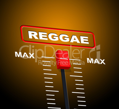 Reggae Music Indicates Acoustic Recording And Melody