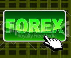 Forex Button Means World Wide Web And Exchange
