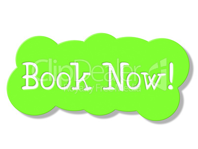 Book Now Means At This Time And Booking