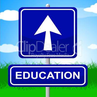 Education Sign Shows Placard Signboard And Study