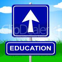 Education Sign Shows Placard Signboard And Study
